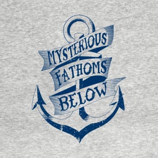 Fathoms Below T-Shirt
